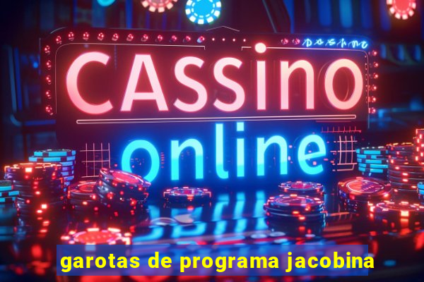 garotas de programa jacobina