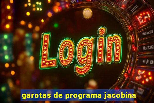 garotas de programa jacobina