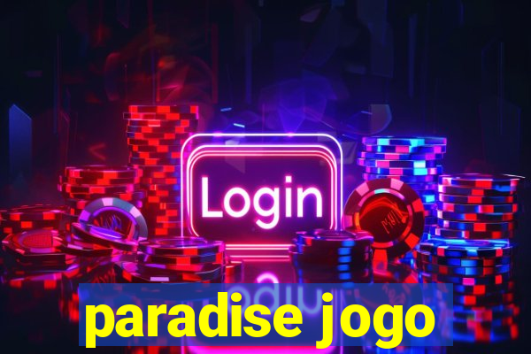 paradise jogo