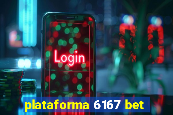 plataforma 6167 bet