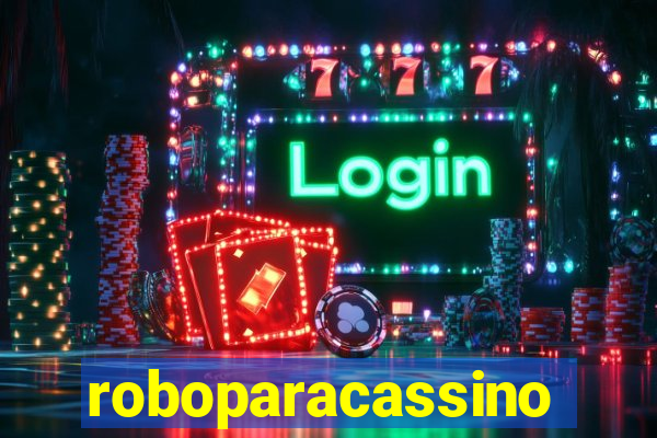 roboparacassino