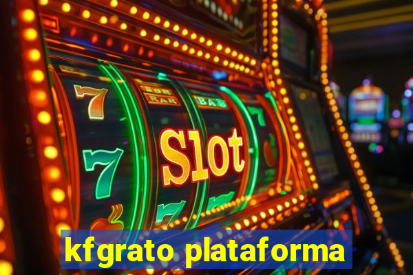 kfgrato plataforma