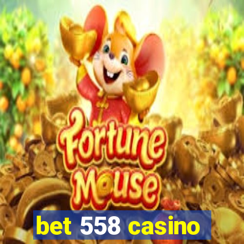 bet 558 casino