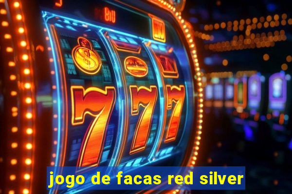 jogo de facas red silver