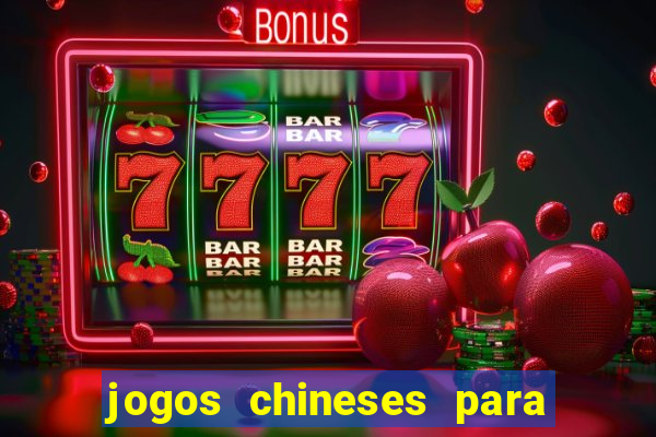 jogos chineses para ganhar dinheiro