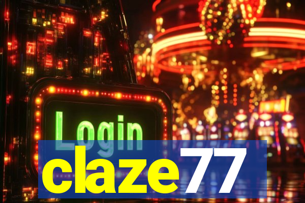 claze77