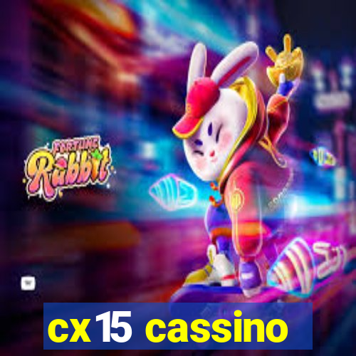 cx15 cassino