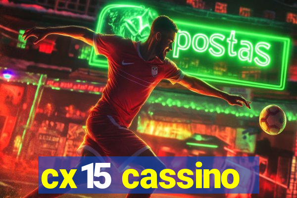 cx15 cassino