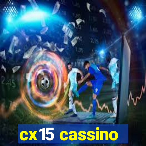 cx15 cassino