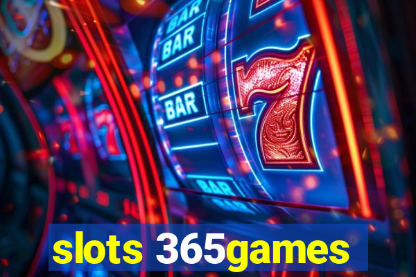 slots 365games