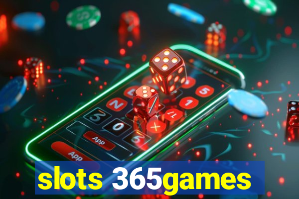 slots 365games