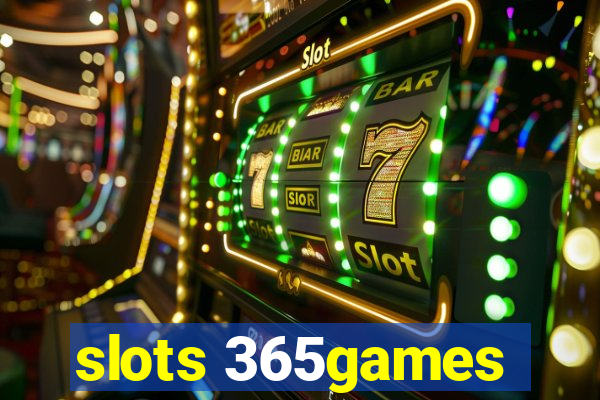 slots 365games