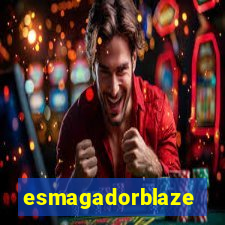 esmagadorblaze