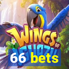 66 bets