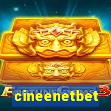 cineenetbet