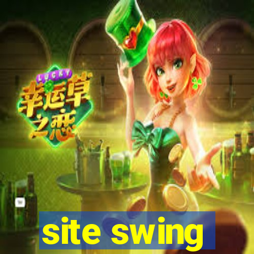 site swing