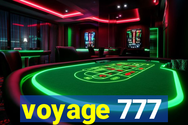 voyage 777