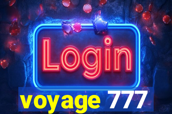 voyage 777