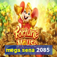 mega sena 2085