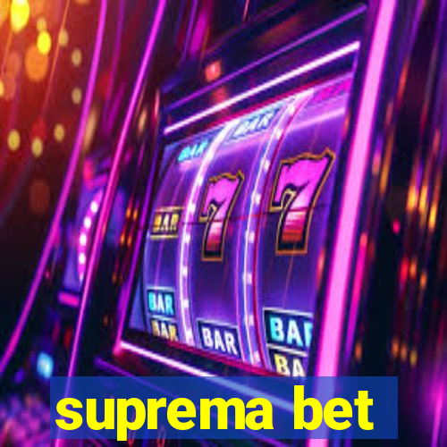 suprema bet