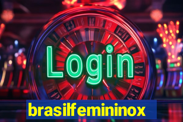 brasilfemininox