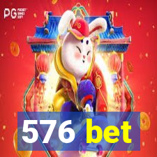 576 bet