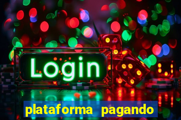 plataforma pagando no cadastro fortune tiger