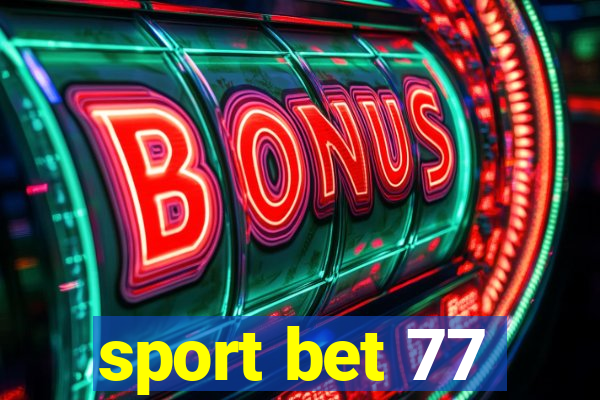 sport bet 77