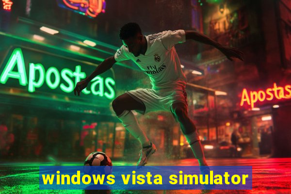 windows vista simulator