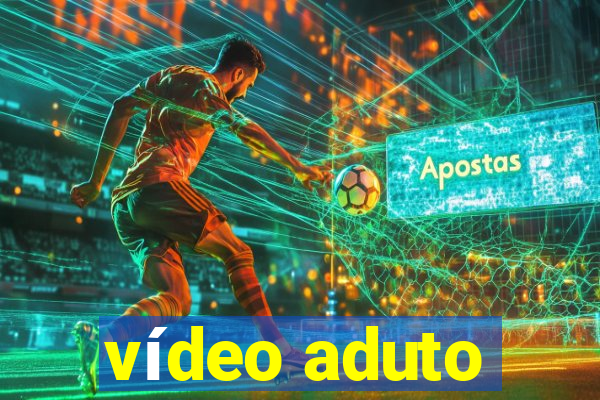 vídeo aduto