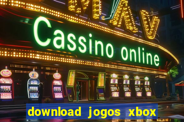 download jogos xbox 360 xex