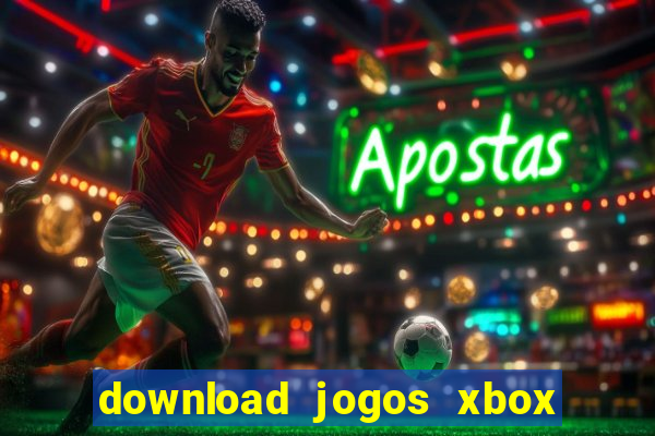 download jogos xbox 360 xex