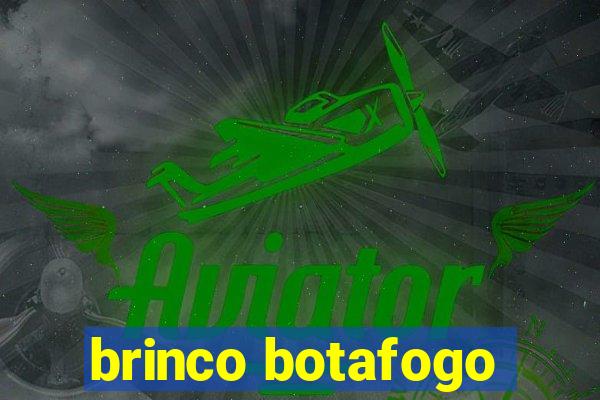 brinco botafogo