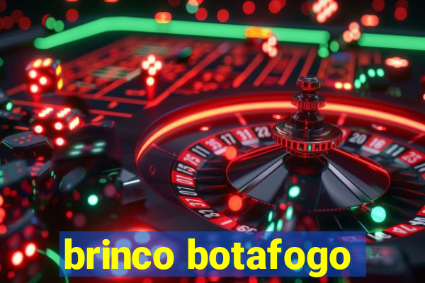 brinco botafogo