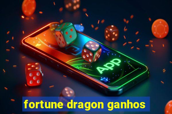 fortune dragon ganhos