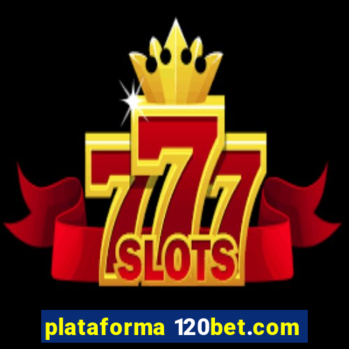 plataforma 120bet.com