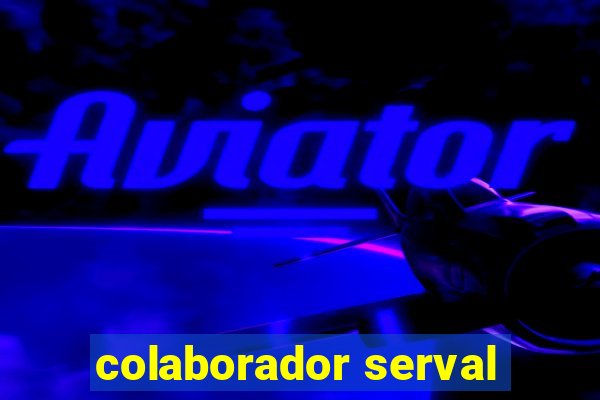 colaborador serval