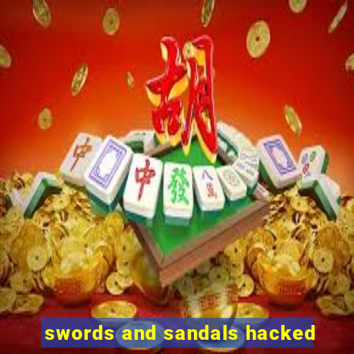 swords and sandals hacked