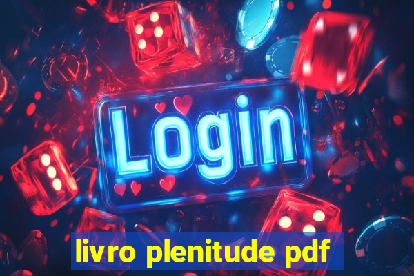 livro plenitude pdf