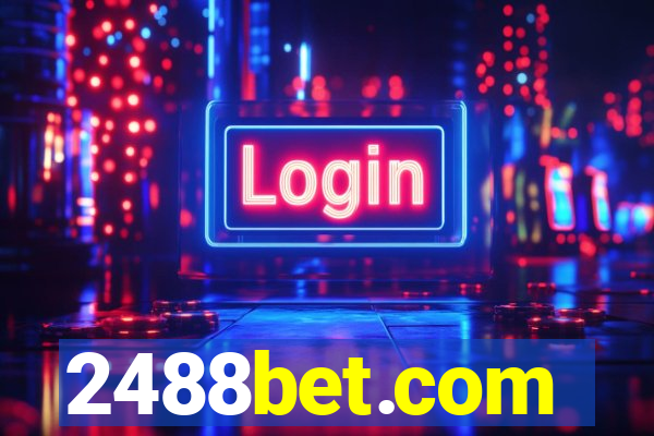 2488bet.com