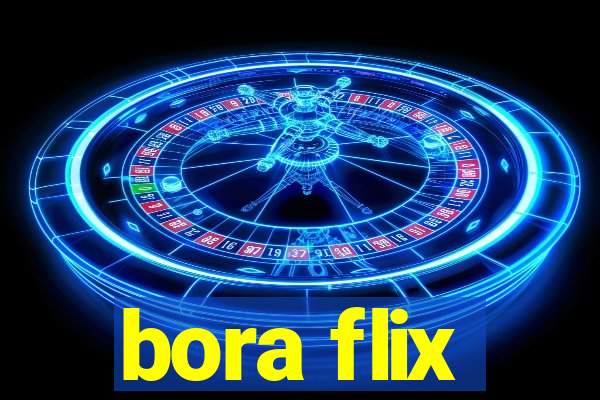 bora flix