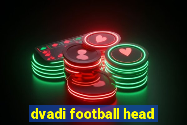 dvadi football head