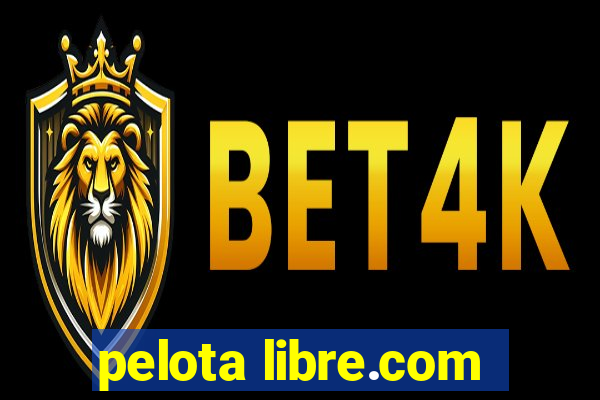 pelota libre.com