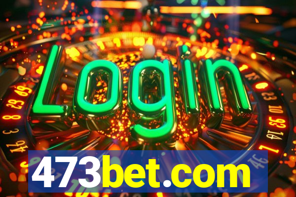 473bet.com