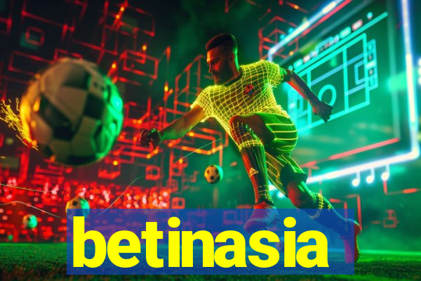 betinasia