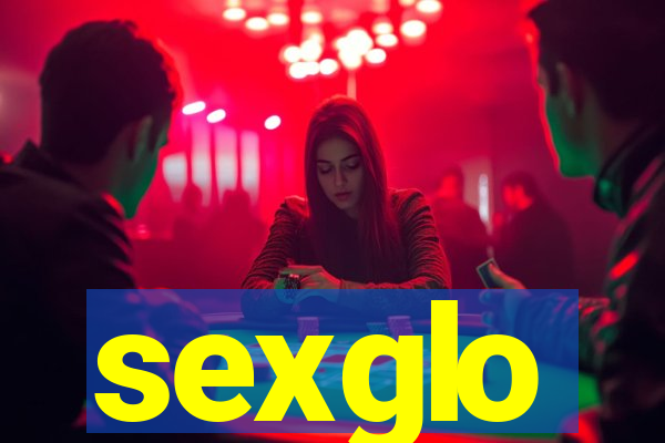 sexglo