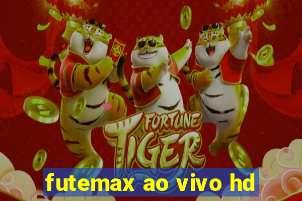 futemax ao vivo hd