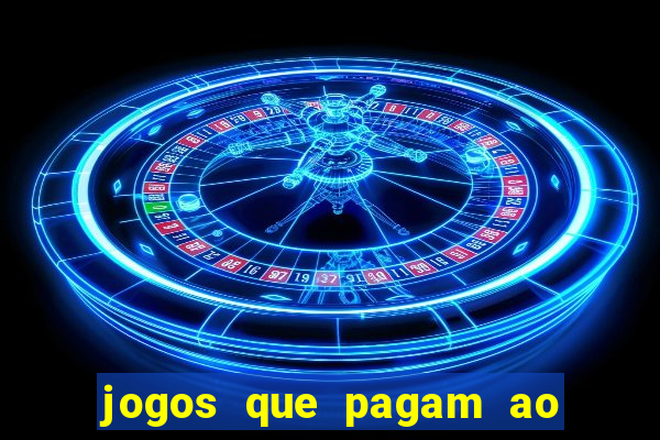 jogos que pagam ao se cadastrar