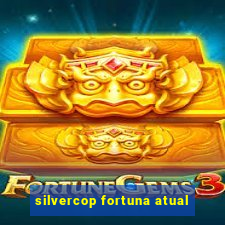 silvercop fortuna atual