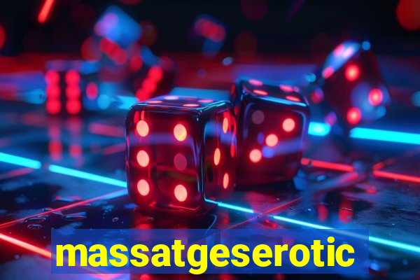 massatgeserotics's